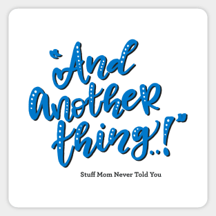 And Another Thing... Sticker